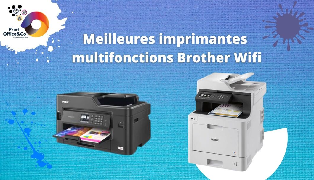 meilleures imprimantes multifonctions brother wifi