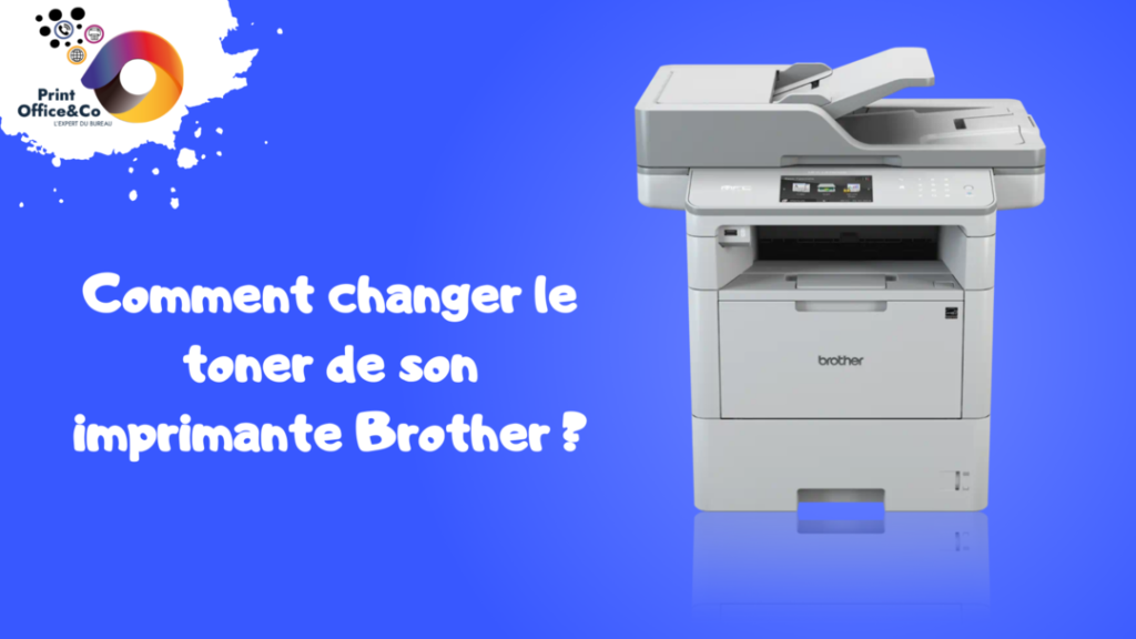 changer le toner de son imprimante brother
