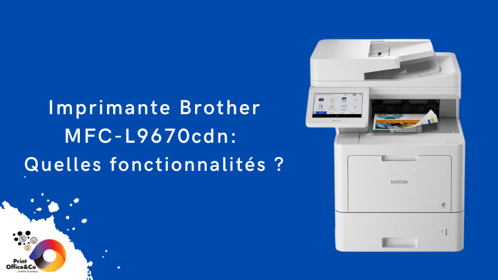 BROTHER MFC-L9670cdn Imprimante Multifonction Laser Couleur